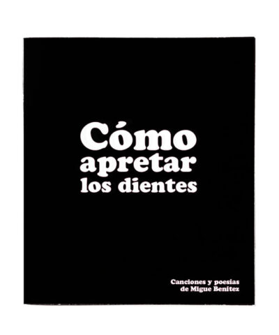 Libro-MigueBenitez-ComoApretarLosDientes-Portada-4ed-2
