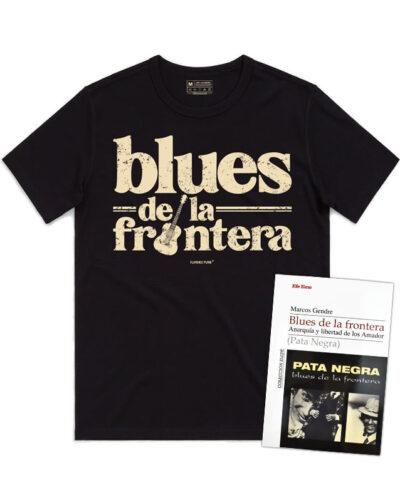 a-oferta-pata-negra-libro-camiseta-blues-de-la-frontera-rev